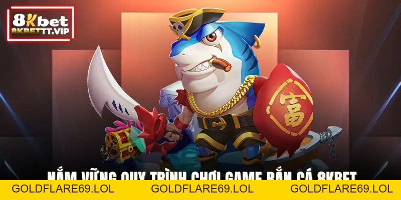 Bắn Cá 8KBET - Cuộc Săn Thưởng Kịch Tính Dưới Lòng Đại Dương - Goldflare69
