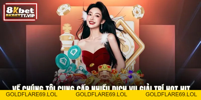 Về Chúng Tôi - Tái Tạo Thương Hiệu Uy Tín Hàng Đầu 8KBET - Goldflare69